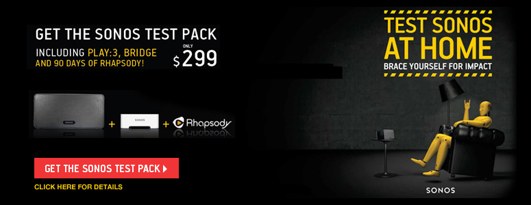 Get Sonos Test Pack for $299. Expires: 6-23-13