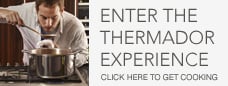 Enter the Thermador Experience