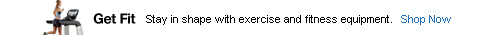 Get Fit - Stay in Shape with Excercise and Fitness Equipment