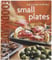 Williams-Sonoma Food Made Fast Small Plates Cookbook
