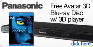 Free Avatar 3D Blu-ray with Panasonic 3D Blu-ray Player Purchase