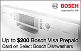 Bosch - Receive up to a $200 Mail-In rebate with the purchase of a select Bosch Dishwasher. Expires: 7-15-13