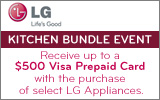 LG - Receive up to a $500 Visa Prepaid card with the purchase of select Appliances. Expires: 5-1-13