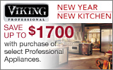 Viking - Save up to $1700 with the purchase of qualifying Viking Professional Series Appliances. Expires: 6-30-13