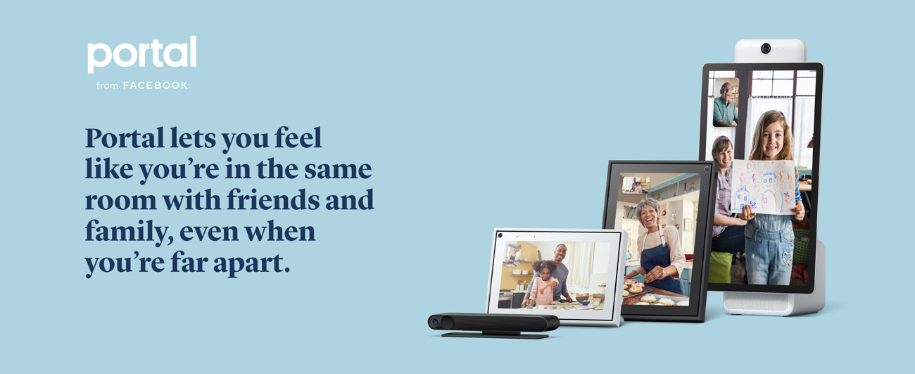 Portal from Facebook - Portal lets you feel like you