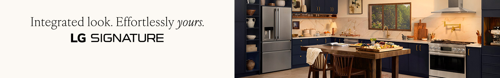 Integrated look. Effortlessly yours.