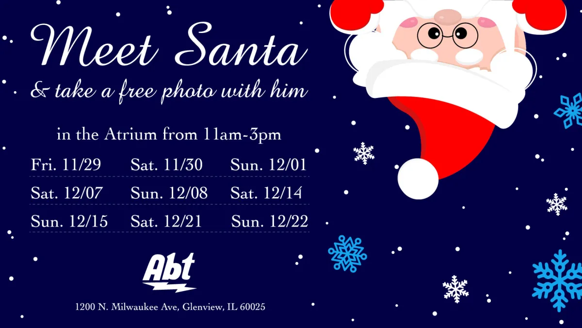 A graphic flyer from Abt that features the dates and times customers can come and get a photo with Santa.