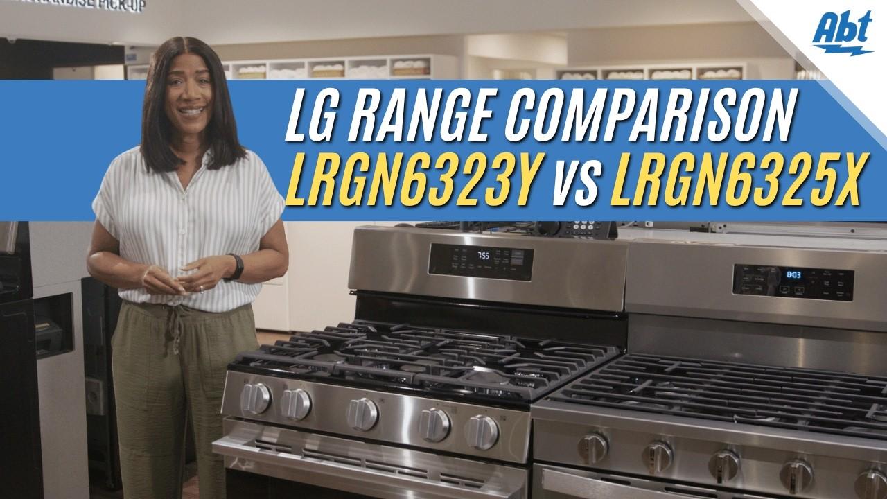 Watch LG Range Comparison: LRGN6323Y vs LRGN6325X
