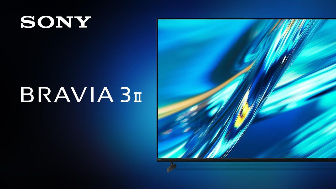 Watch 2026 Sony BRAVIA 3 II Official Product Video | Sony Official
