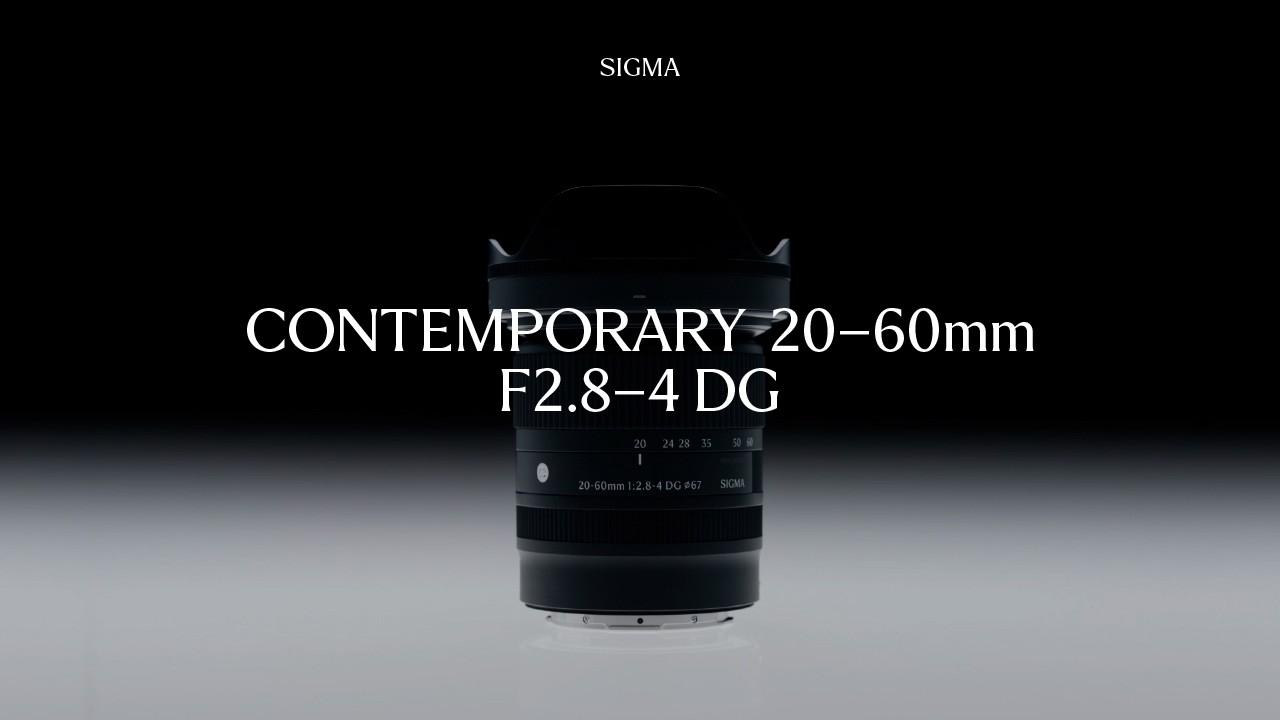 Watch Features - Sigma 20-60mm F2.8-4 DG | Contemporary