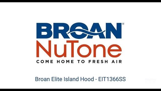 Watch Broan Elite EIT1 Series Island Range Hood Features and Benefits