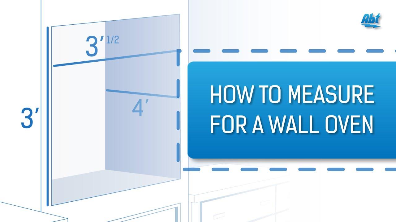 Watch The Basics - How To Measure For A Wall Oven