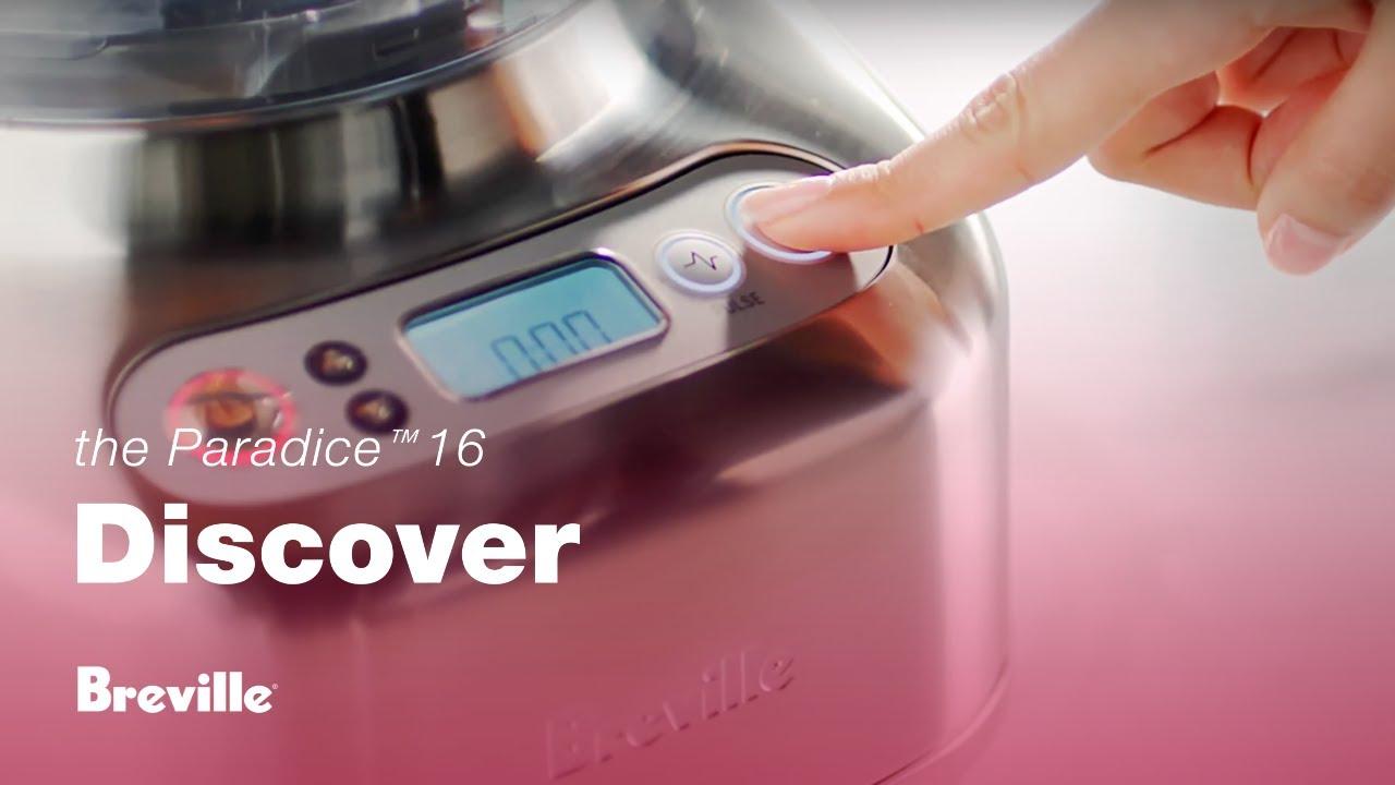 Watch the Paradice 16 | Welcome to Paradice, where precision makes perfect | Breville USA