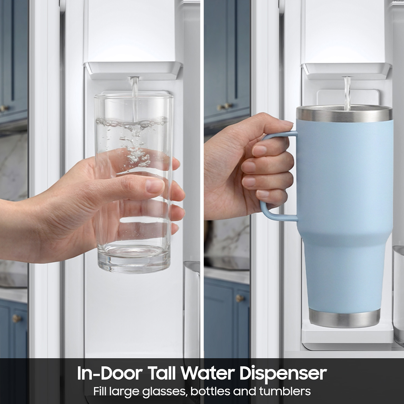 Tall Dispenser view of Samsung Refrigerator