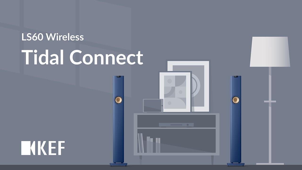 Watch LS60 Wireless - Tidal Connect