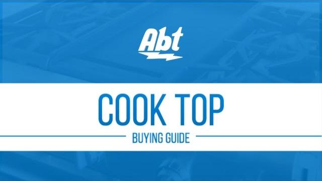 Cooktop Buying Guide x Video