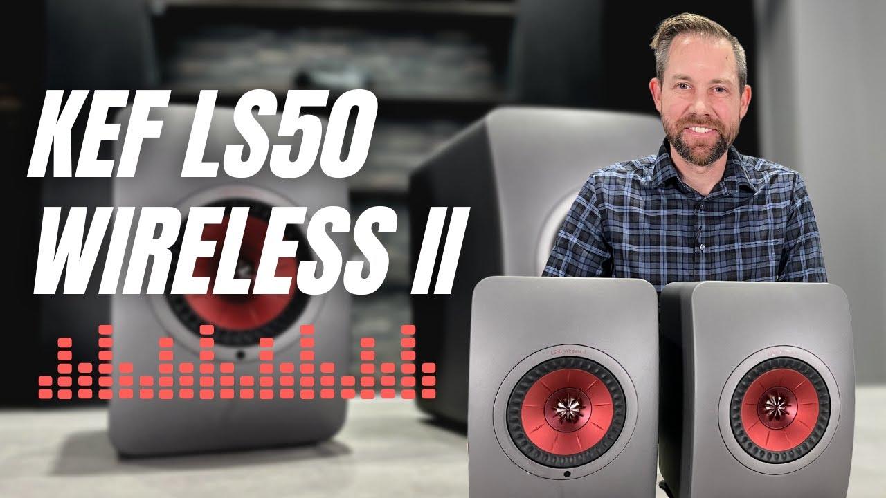 Watch KEF LS50 Wireless II - Wireless Audio on Another Level