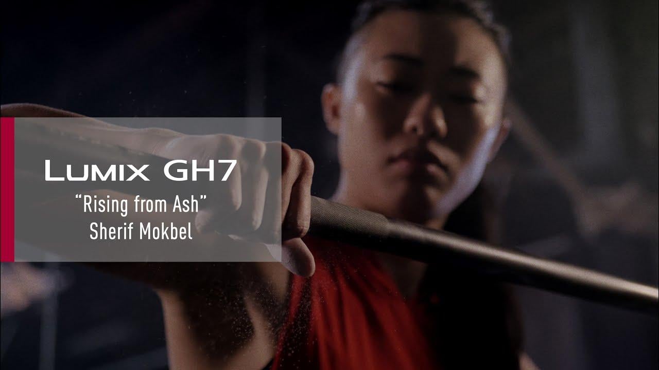Watch LUMIX GH7 \| "Rising from Ash" by Sherif Mokbel \| Panasonic
