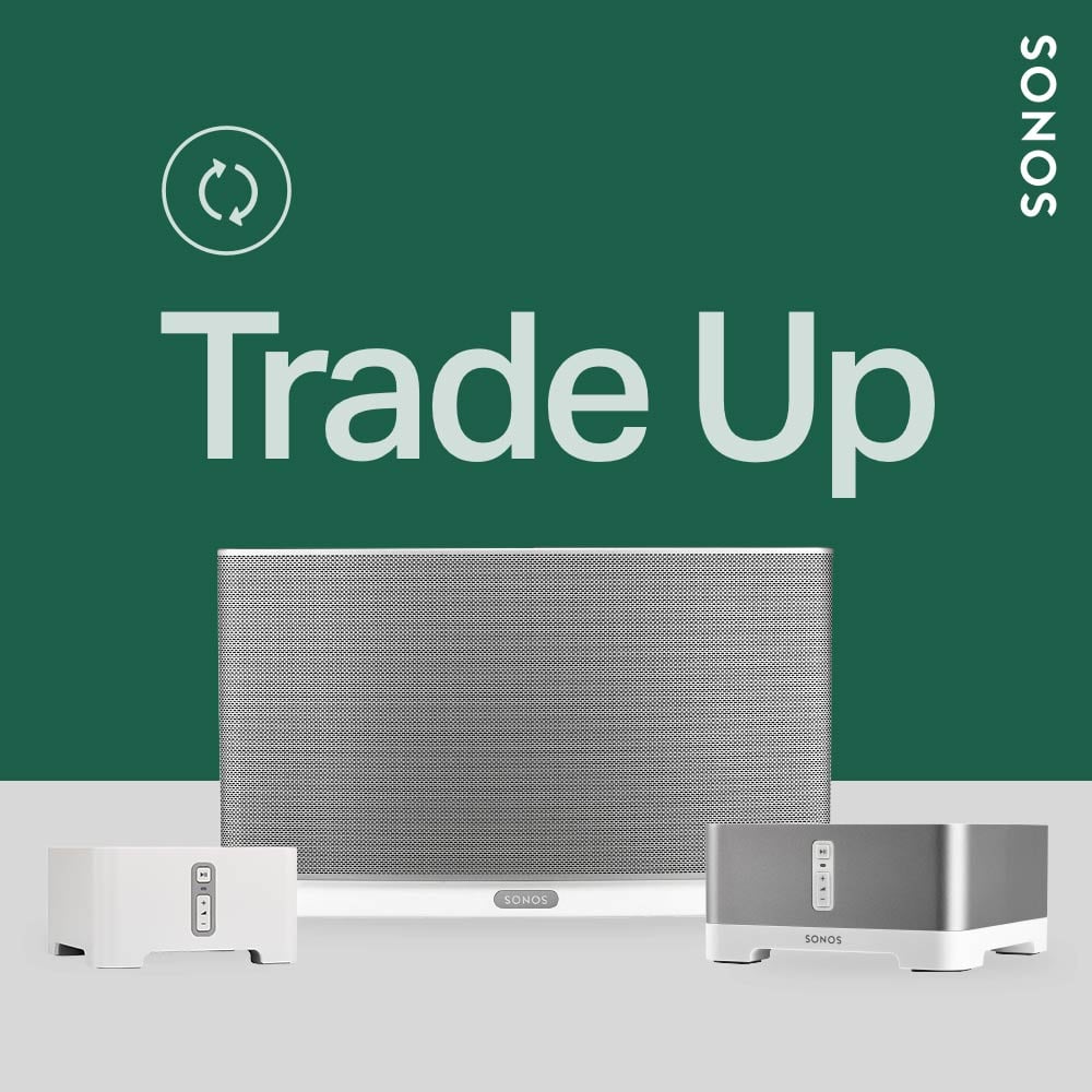 Sonos Trade-UP Sonos Trade-Up