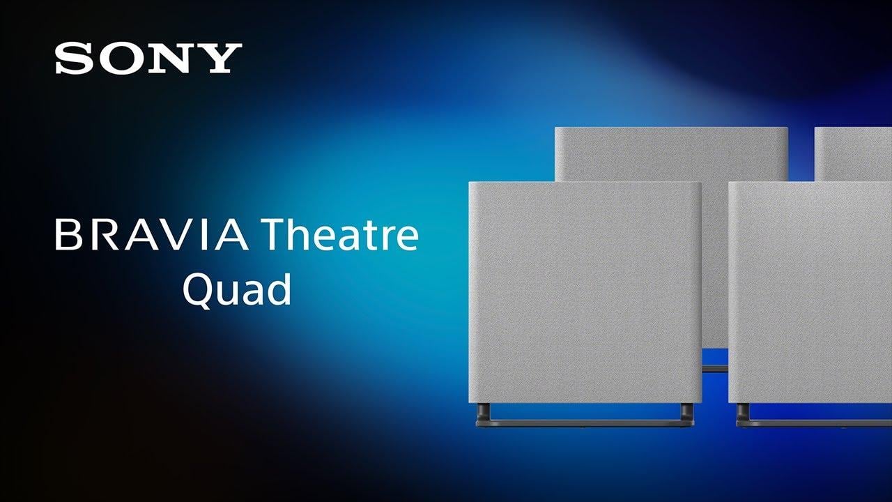 Watch BRAVIA Theatre Quad Product video | Sony Official