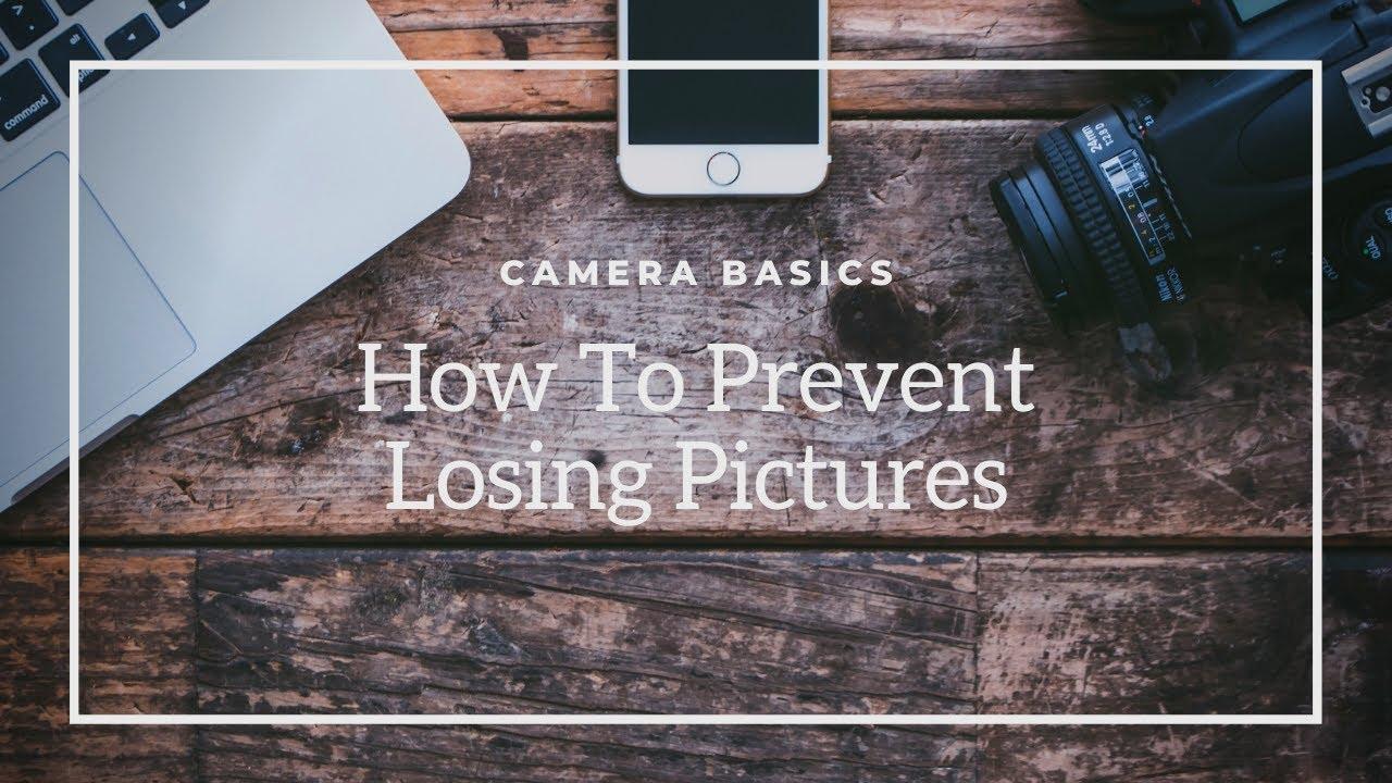 Watch How To Prevent Losing Your Digital Pictures