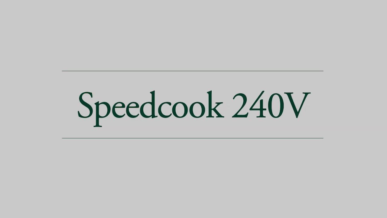 Watch Speedcook 240V