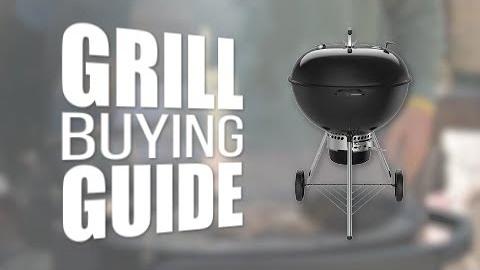 Watch Grill Buying Guide