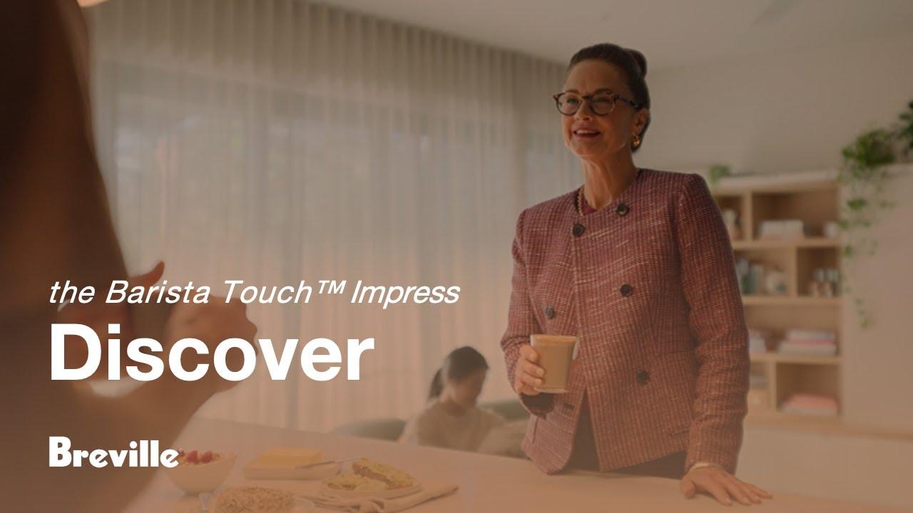 Watch the Barista Touch Impress | Youre a touch away from impressing | Breville USA