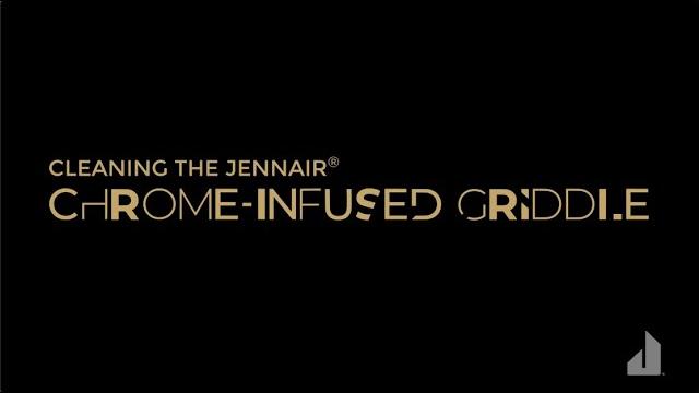 Watch How to Clean the JennAir Chrome-Infused Griddle | JennAir