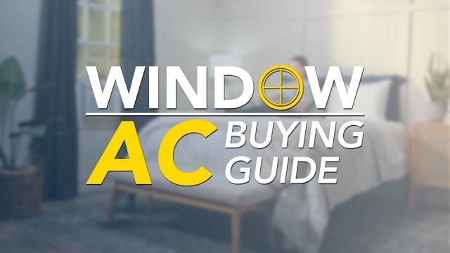 Watch Windows AC Buying Guide