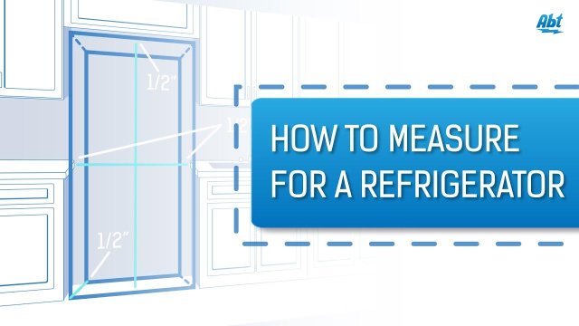 The Basics - How To Measure For A Refrigerator Video