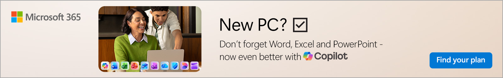 New PC? Don't forget Word, Excel and Powerpoint - now even better with Copilot
