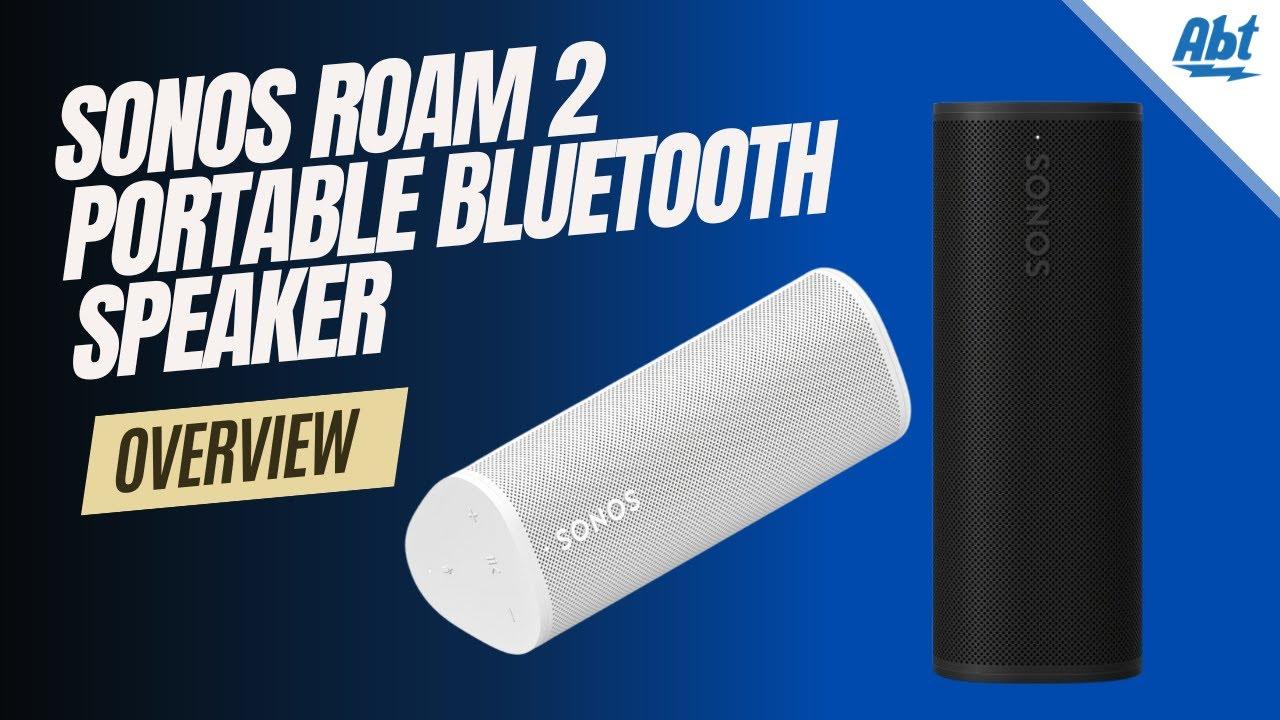 Watch Sonos Roam 2 Overview: What Changed, What Stayed The Same?