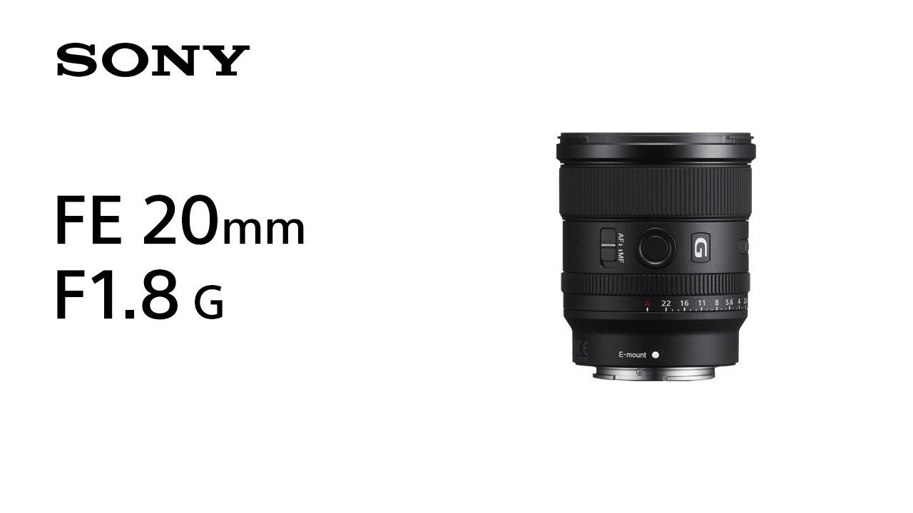 Watch Introducing FE 20mm F1.8 G | Sony | Lens