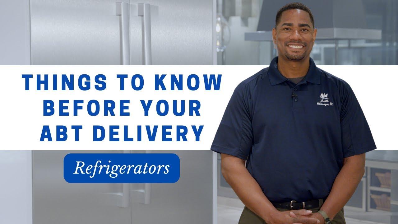 Things To Know Before Your Abt Delivery: Refrigerator Video