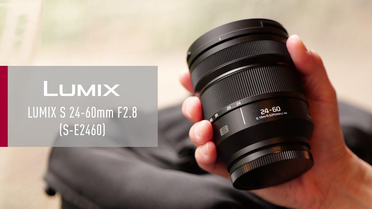 Watch Introducing LUMIX S 24-60mm F2.8 (S-E2460) \| L-Mount