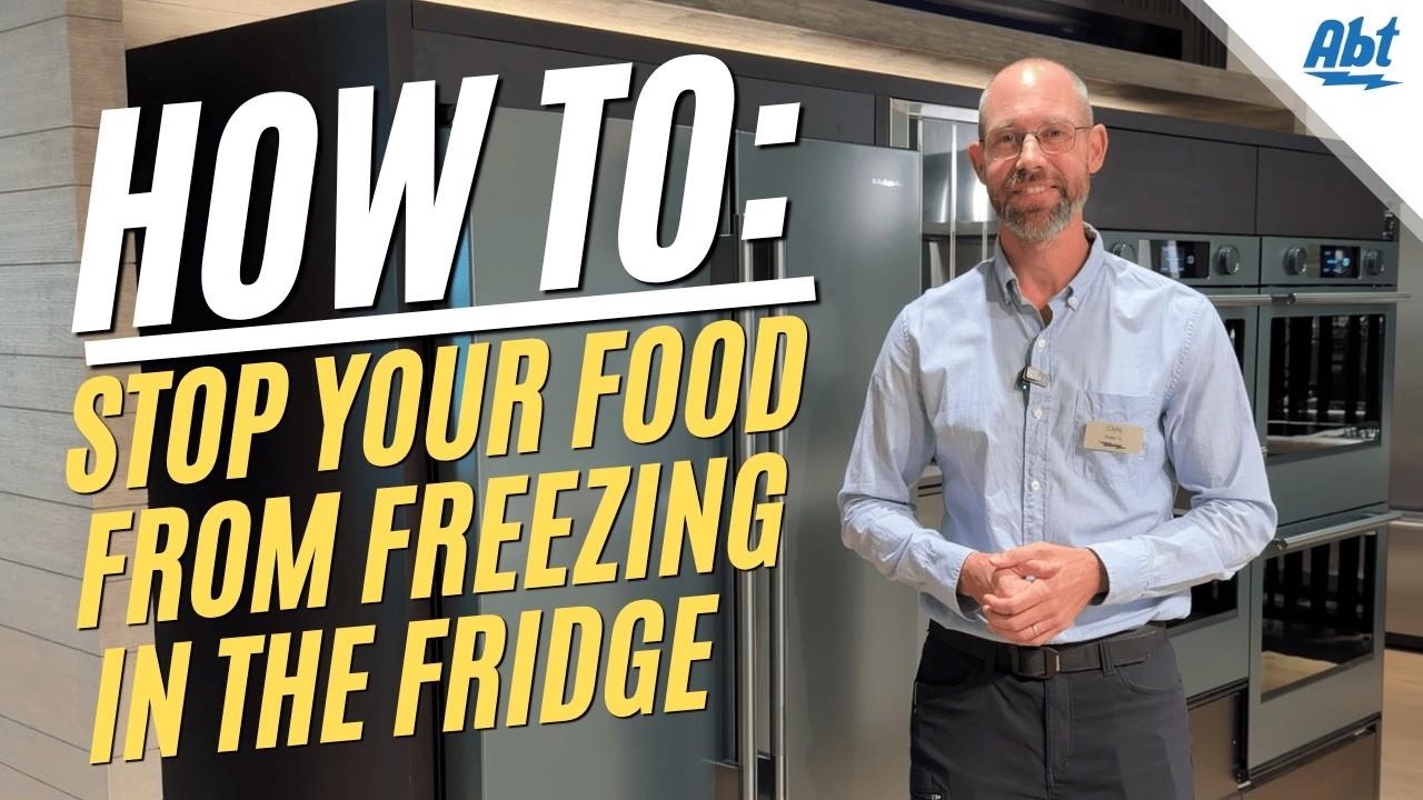 Watch How to Prevent Food from Freezing in your Fridge
