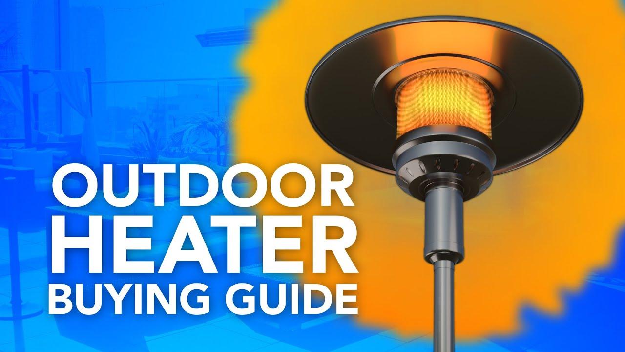 Outdoor Heater Buying Guide Video