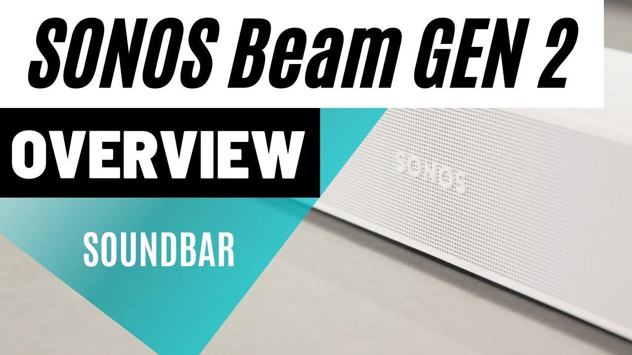 Watch Sonos Beam Gen 2 Overview