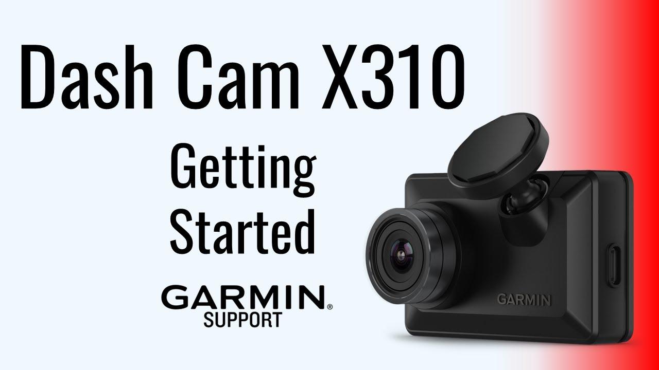 Watch Garmin | X310 Dash Camera - Setup