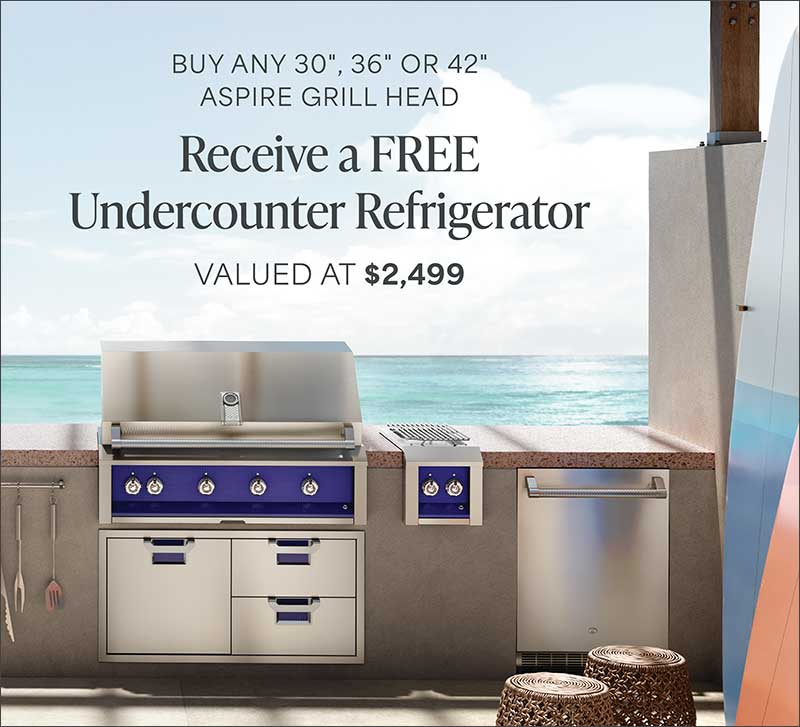 Hestan Receive a FREE Undercounter Refrigerator w/ Aspire Grill Purchase