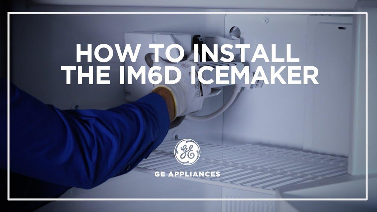 Watch GE Appliances IM6D Icemaker Installation
