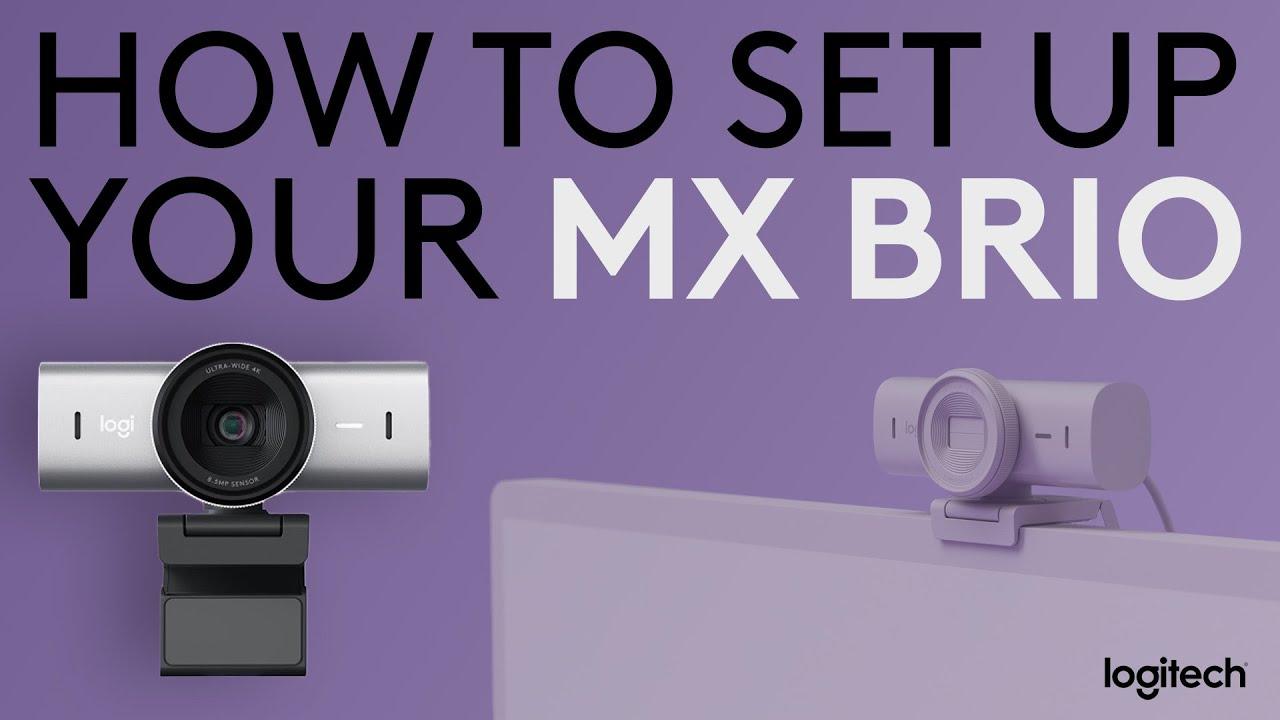Watch How to set up your Logitech MX BRIO webcam
