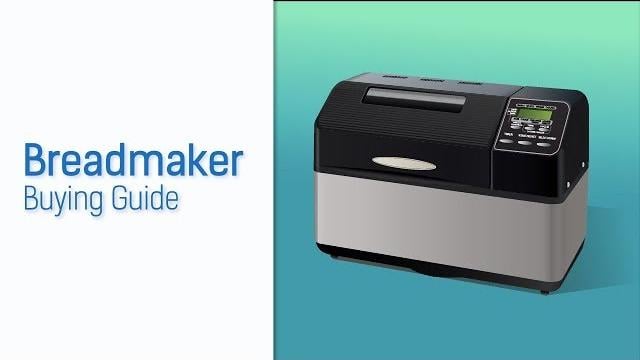 Breadmaker Buying Guide Video