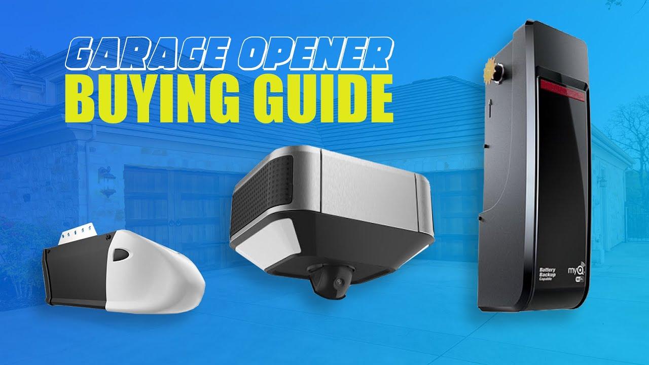 Watch Garage Door Opener Buying Guide