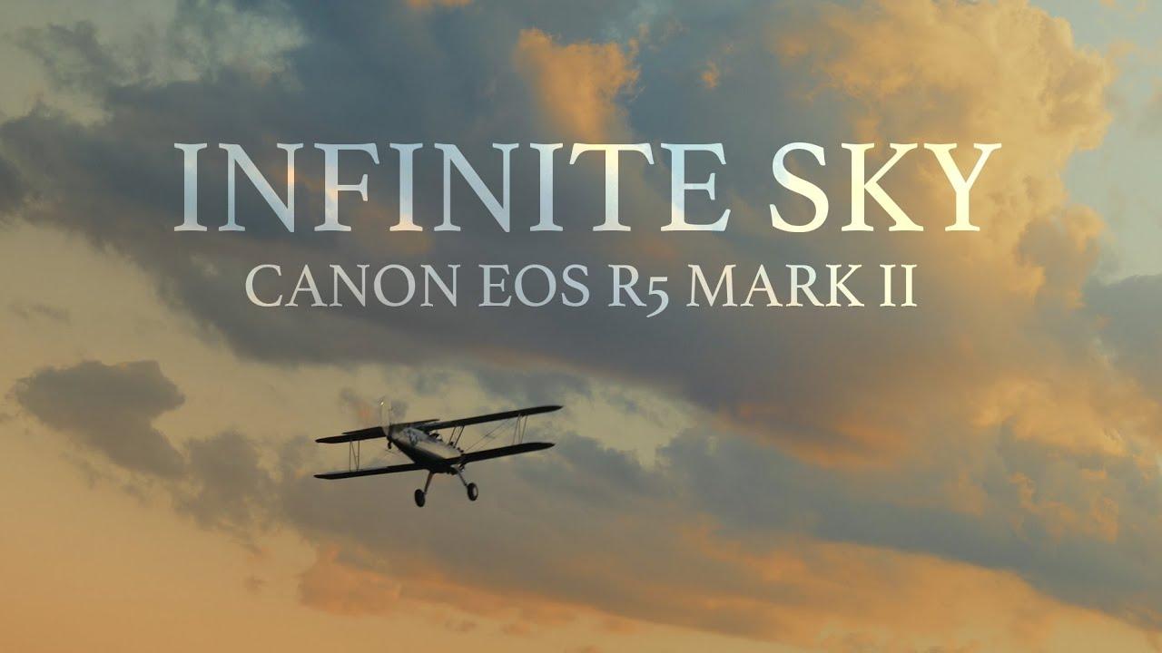 Watch "Infinite Sky" Filmed on the EOS R5 Mark II by Canon Co-Lab Ambassador Sam Newton