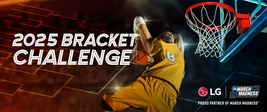 A basketball player slam dunking in front of the text: 2025 Bracket Challenge, LG Proud Partner of March Madness