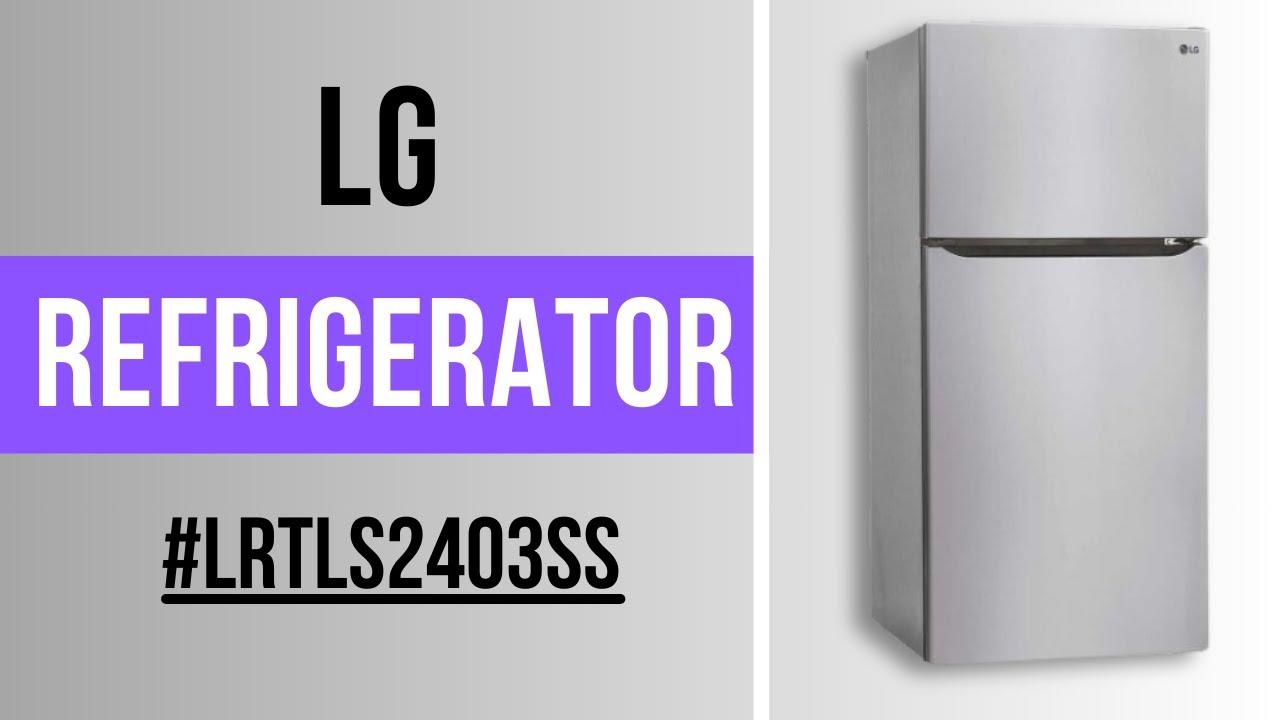 Watch LG Top Freezer Refrigerator LRTLS2403SS