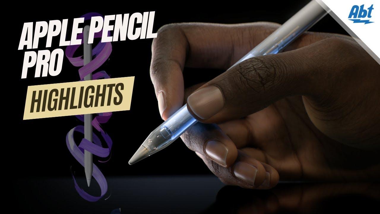 Watch Apple Pencil Pro Highlights
