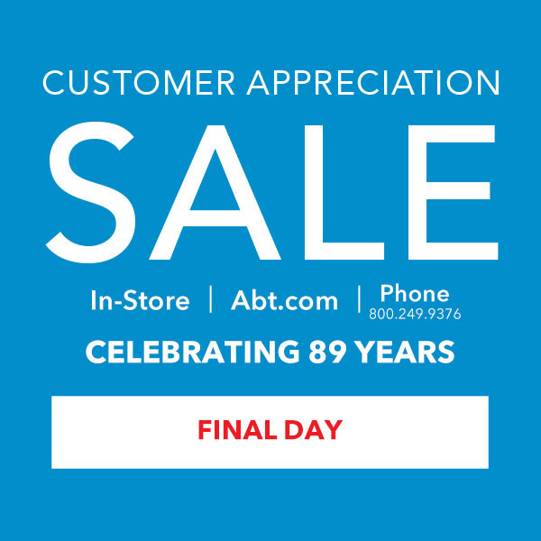 Final Day—Abt’s Customer Appreciation Sale Ends Tonight